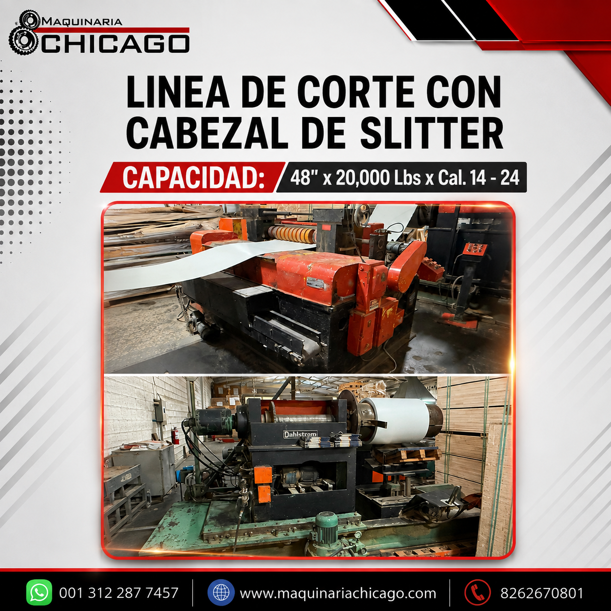 LINEA DE CORTE DAHLSTROM CON CABEZAL DE SLITTER 48" x 20,000 Lbs x Cal. 14 - 24