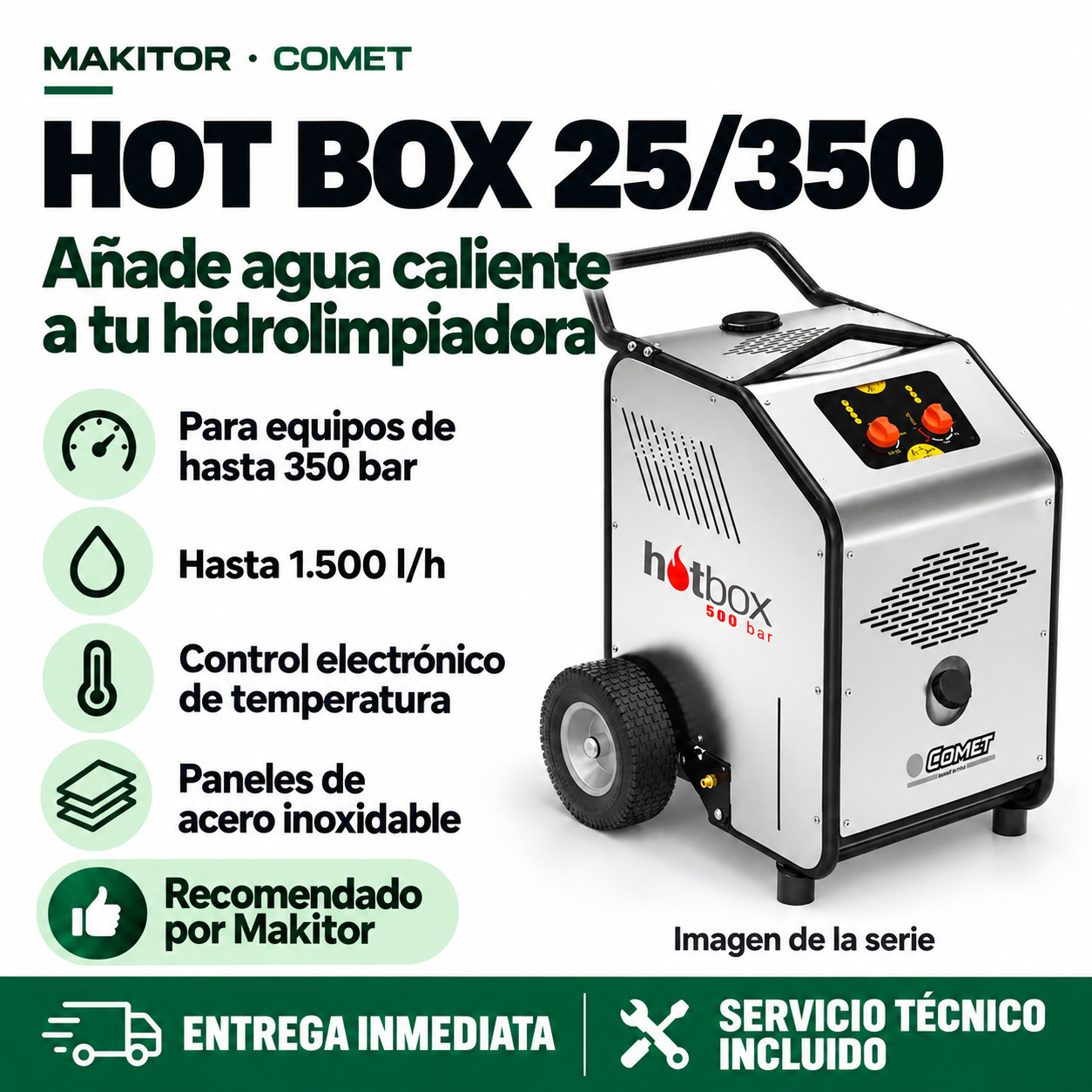 Comet Hot Box 25/350 · Promoción Makitor Composición promocional ilustrativa Comet Hot Box 25/350: ventajas del modelo, entrega inmediata y servicio técnico incluido.